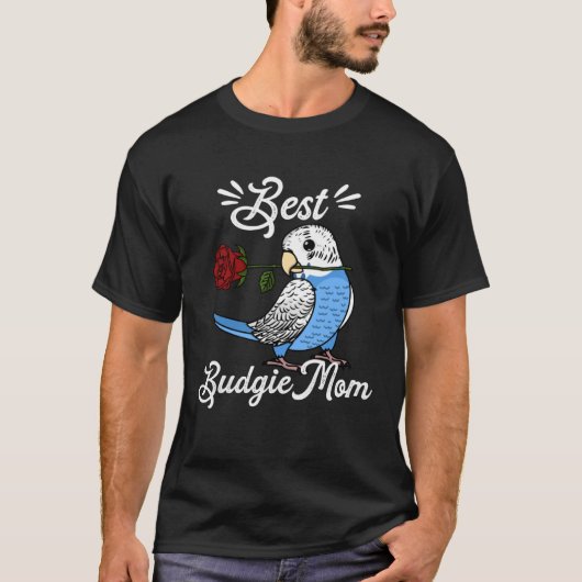 Best Parrot Mom I Blue Budgie Budgerigar T-shirt (Voorkant)