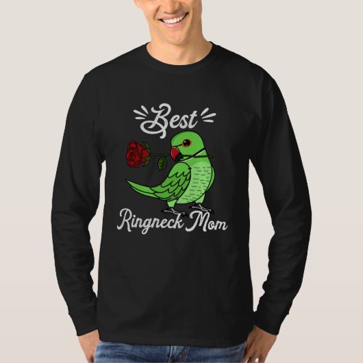 Best Parrot Mom I Green Indian Ringneck T-shirt (Voorkant)