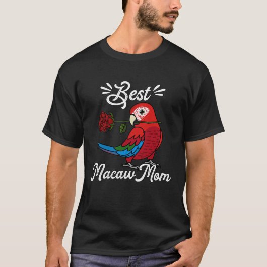 Best Parrot Mom I Green winged Macaw T-shirt (Voorkant)