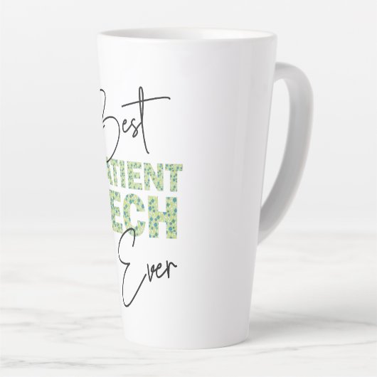 Best Patient Tech Ever Floral Block & Script Text Latte Mok (Rechterhoek)
