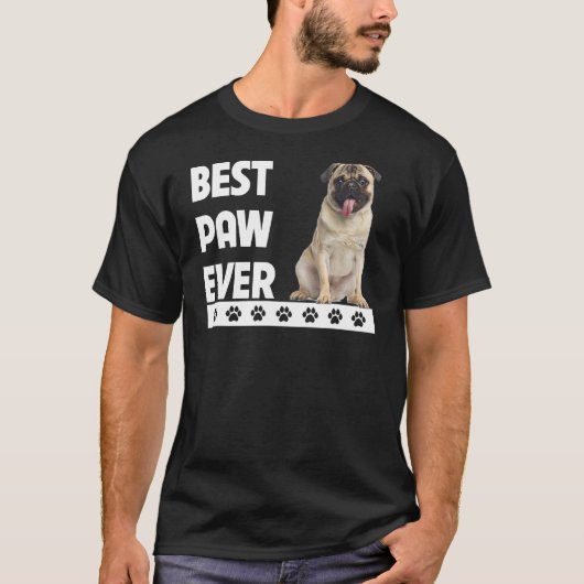 Best Paw Ever Pug Dad Fathers Day Dog Pet Parent T-shirt (Voorkant)