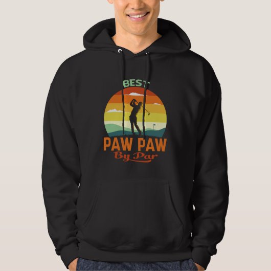 Best Paw Paw By Par Father s Day Golf Hoodie (Voorkant)
