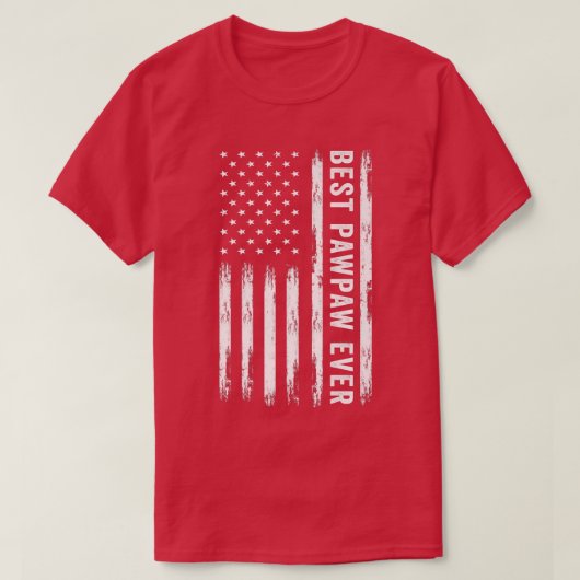 Best Pawpaw Ever American Flag Funny Vaderdag T-shirt (Design voorkant)