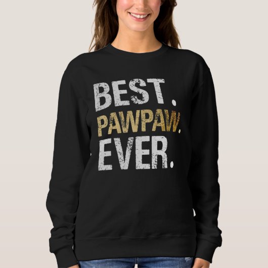 Best PawPaw Ever Graphic Great Fathers Day 2023 Gr Trui (Voorkant)
