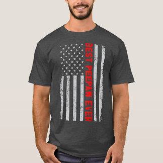 Best Peepaw Ever Funny Fathers Day  Amerika T-shirt