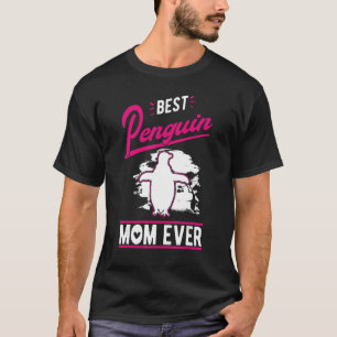 Best Penguin Mam Ever T-shirt