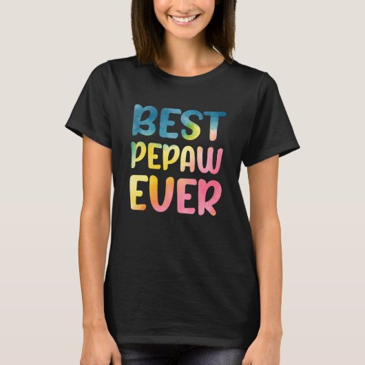 Best Pepaw Ever Father's Day Pepaw T-shirt (Voorkant)
