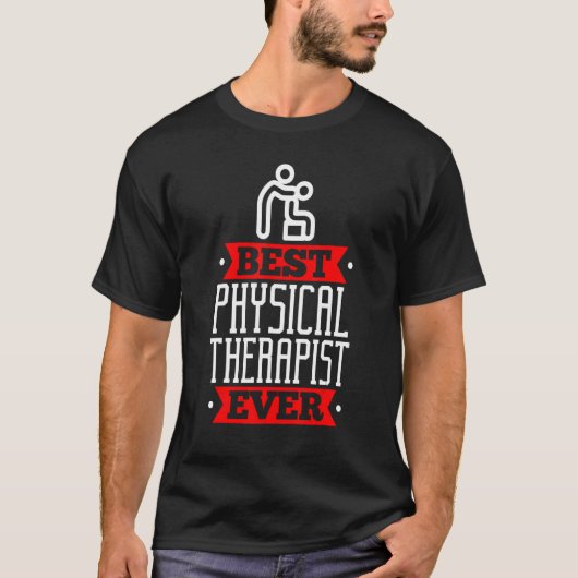 Best Physical Therapis  Appreciation Physiotherapi T-shirt (Voorkant)