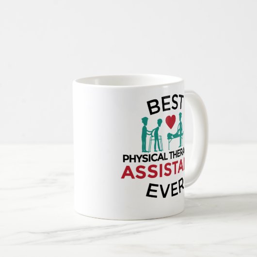 Best Physical Therapist Assistant Ever Coffee Mok (Voorkant rechts)