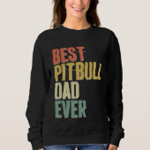 Best Pitbull Dad Ever  Dog  Father s Day Trui (Voorkant)