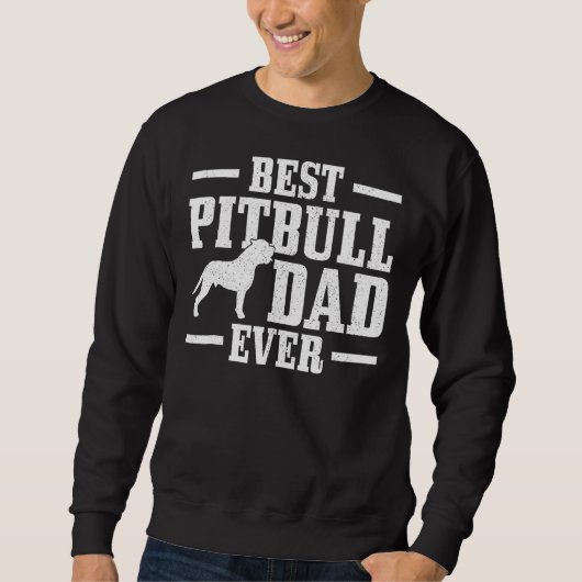 Best Pitbull Dad over Funny Dog Owner  Pitb Trui (Voorkant)