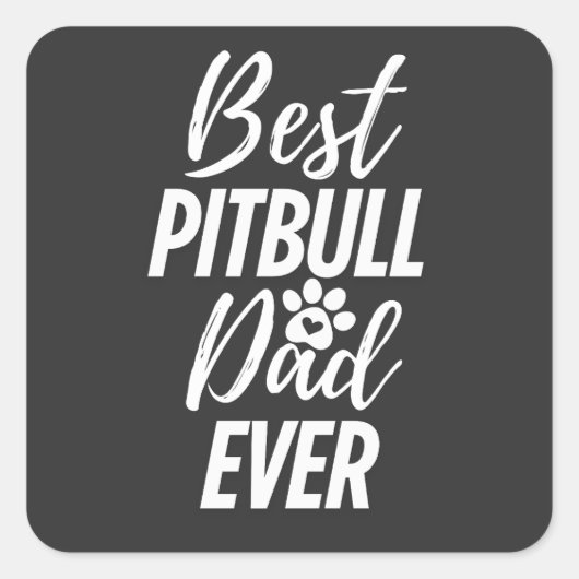 Best Pitbull Dog Dad ooit Vierkante Sticker (Voorkant)