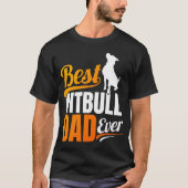 Best Pitbull Pap Ever T-shirt (Voorkant)