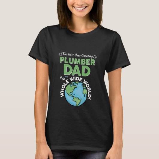 Best Plumber Dad In The Whole Wide World Plumbing T-shirt (Voorkant)