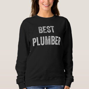Best Plumber Mannen Best Ever Plumbing Trui