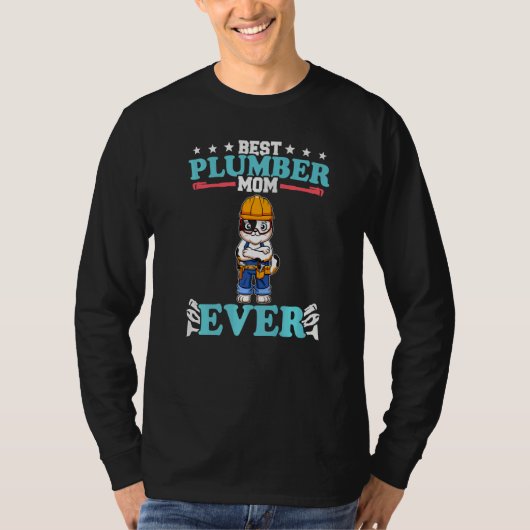 Best Plumber Mom Ever Plumbing Technician Crafts P T-shirt (Voorkant)