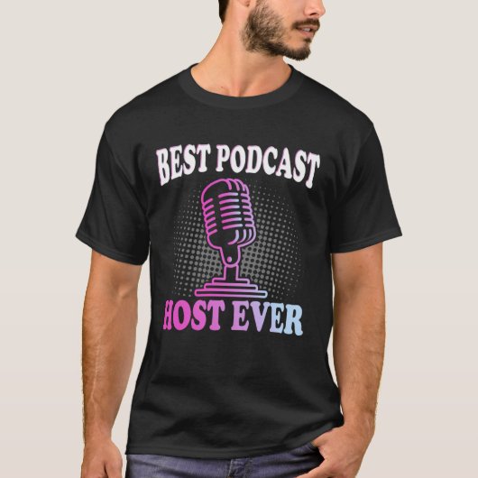 Best Podcast Host Ever  Podcaster Podcasting Inter T-shirt (Voorkant)