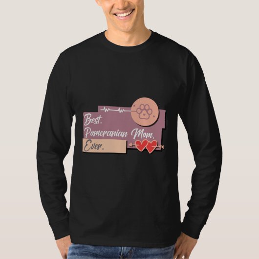 Best Pomeranian Dog Mam Ever T-shirt (Voorkant)