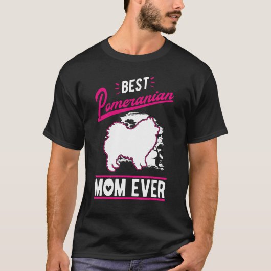 Best Pomeranian Mam Ever T-shirt (Voorkant)