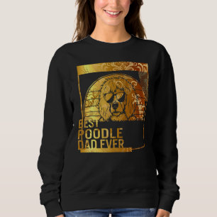 Best Poodle Dad Oover dog dad for men Dog Father Trui
