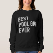 Best Pool Guy Ever  1 Trui (Voorkant)