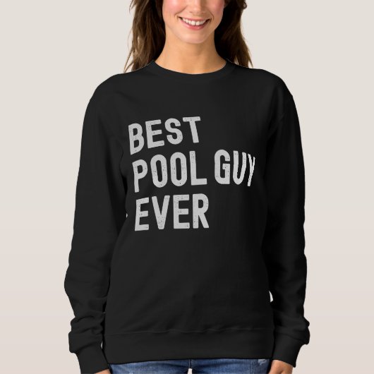 Best Pool Guy Ever  1 Trui (Voorkant)