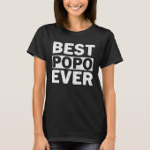 Best Popo Ever  Fathers Day Popo T-shirt (Voorkant)