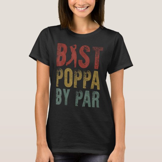 Best Poppa by Par Fathers Day Grandpa Golf Golfing T-shirt (Voorkant)
