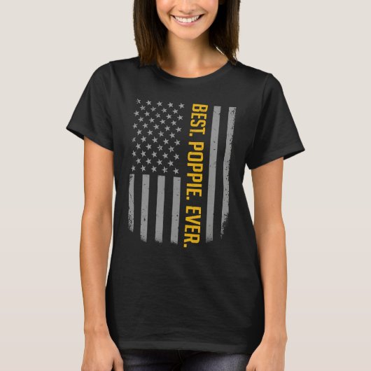 Best Poppie Ever American Flag   For Father's Day T-shirt (Voorkant)