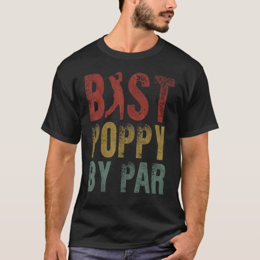 Best Poppy by Par Fathers Day Grandpa Golfing T-shirt (Voorkant)