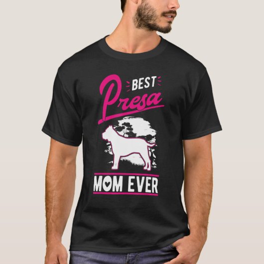 Best Presa Canario Mom Ever T-shirt (Voorkant)