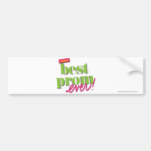 Best Prom Ever - Green Bumpersticker