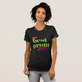 Best Prom Ever - Green T-shirt (Voorkant volledig)