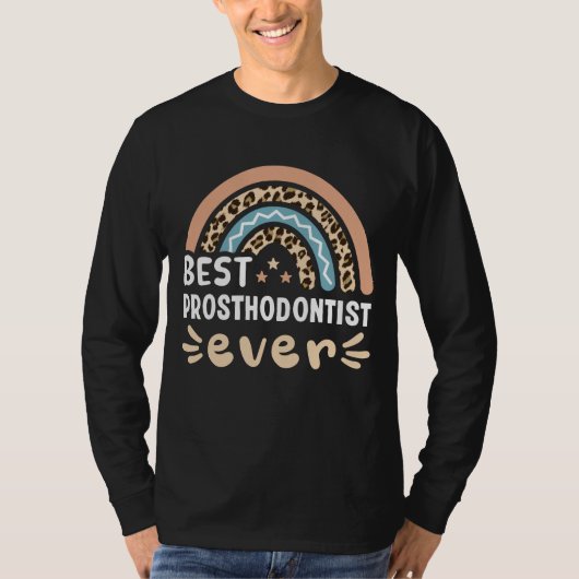 Best Prosthodontist ever Leopard Rainbow Gift Mom T-shirt (Voorkant)