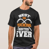 Best Pucking Sister Ever Hockey Sports T-shirt (Voorkant)