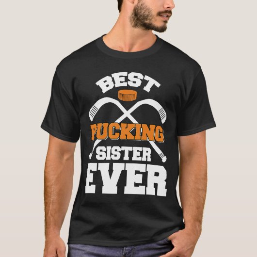 Best Pucking Sister Ever Hockey Sports T-shirt (Voorkant)