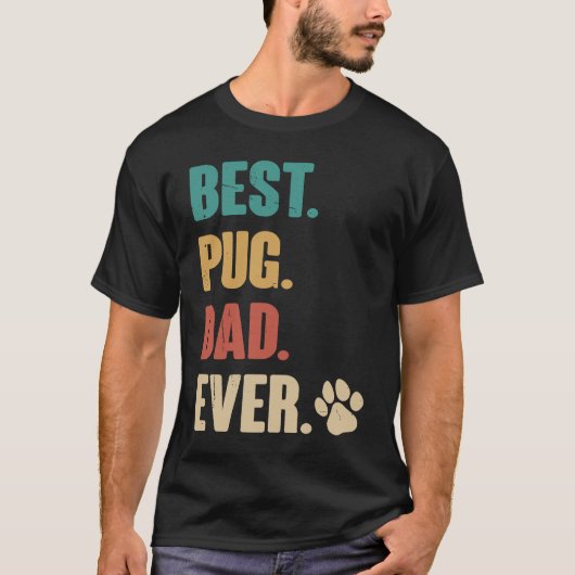 Best Pug Dad Ever Pug Dog T-shirt (Voorkant)