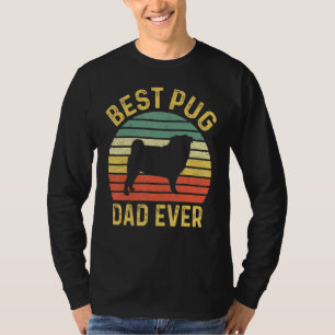 Best Pug Dad over Funny Pug Dog Owner T-shirt