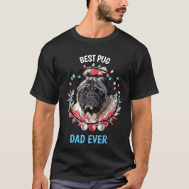 Best Pug Dad over T-Shirt