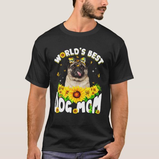 Best Pug Dog Mam Funny Moederdag ter wereld T-shirt (Voorkant)
