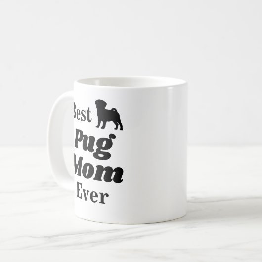 Best Pug Mam Ever Coffee Mok (Voorkant links)