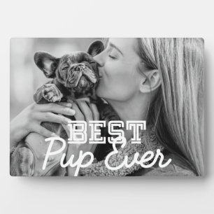 Best Pup Ever Moderne Cool Pet Puppy Photo Fotoplaat