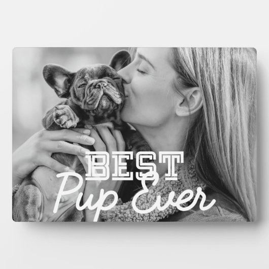 Best Pup Ever Moderne Cool Pet Puppy Photo Fotoplaat (voorkant)