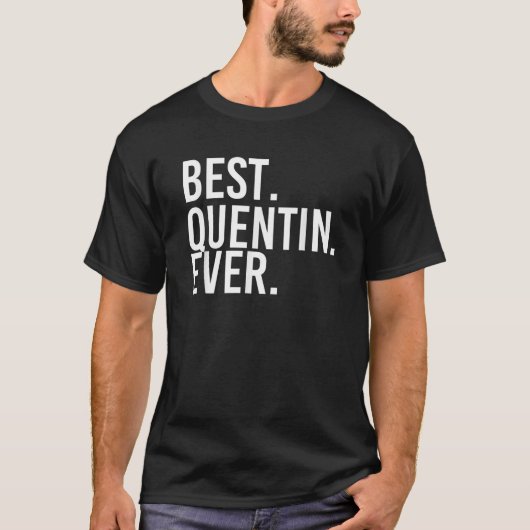 BEST QUENTIN OOIT Grappig Gepersonaliseerde Naam J T-shirt (Voorkant)