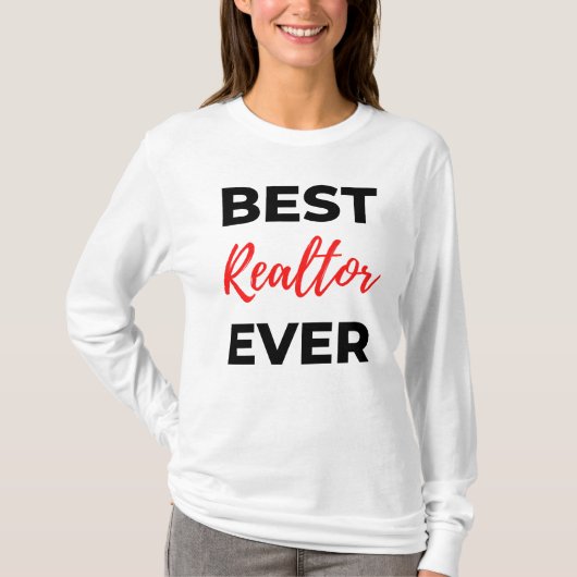 Best Realtor Ever 2 T-shirt (Voorkant)