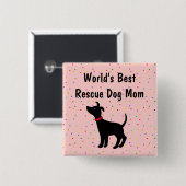 Best Rescue Dog Mam Button Shelter Dog (Voorkant /achterkant)