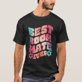 Best Roommate Ever T-shirt (Voorkant)