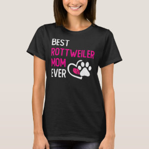 Best Rottweiler Mam Ever Dog Eigenaar T-shirt