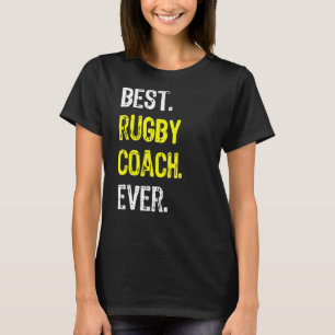 Best Rugby Coach Ever T-shirt