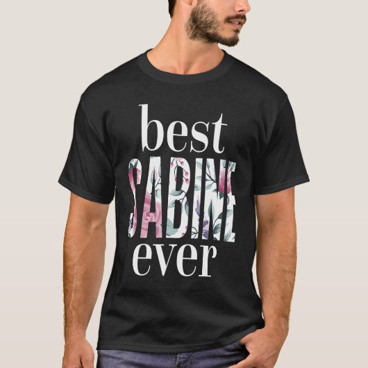 Best Sabine Ever Name Sabine T-shirt (Voorkant)
